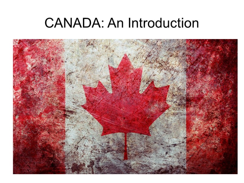 CANADA: An Introduction